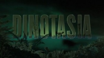 Сказание о динозаврах / Dinotasia (2012)