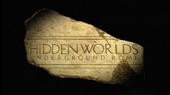 Подземный Рим / Underground Rome (2007)