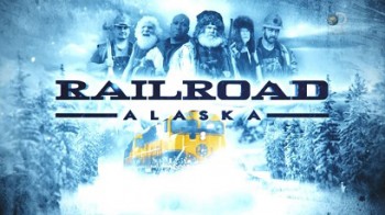 Железная дорога Аляски 3 сезон 1 серия. Засада / Railroad Alaska (2015)
