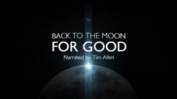 Обратно на Луну Навсегда / Back To The Moon For Good (2015)