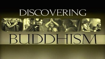 Открытие Буддизма 03 серия. Духовный путь / Discovering Buddhism (2003)