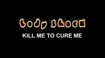 Убей меня чтобы исцелить / Kill me to cure me (2009)