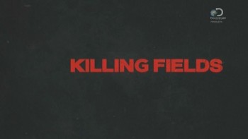 Долины смерти 1 серия / Killing fields (2015)