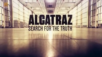 Алькатрас: В поисках правды (2016)