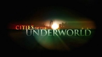 Города подземелья 07 серия. Нью-Йорк / Cities of the Underworld (2007-2009)