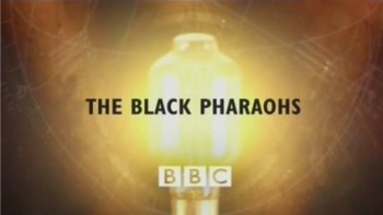 Черные Фараоны / The Black Pharaohs (2006)