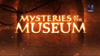 Музейные тайны 3 сезон 12 серия / Mysteries at the Museum (2012)