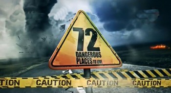 72 места опасных для жизни 6 серия / 72 Dangerous Places to Live (2016)