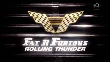 Полный форсаж 2 сезон 1 серия. На одной волне с Chevy / Fat N' Furious: Rolling Thunder (2015)