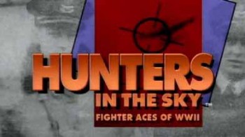 Охотники в небе - Истребители асы Второй мировой 4 серия. Тигры над Китаем / Hunters in the sky - Fighter Aces of WWII (1991)