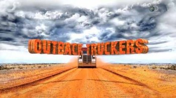 Реальные дальнобойщики 4 сезон 6 серия / Outback Truckers (2016)