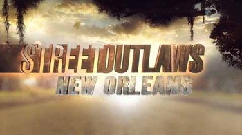 Уличные гонки: Новый Орлеан 7 серия. Всадники Арканзаса / Street Outlaws: New Orleans (2016)