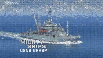 Могучие корабли 6 сезон 2 серия. Корабль ВМС США Грасп / Mighty Ships (2012)