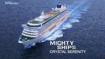Могучие корабли 6 сезон 3 серия. Круизный лайнер / Mighty Ships (2012)
