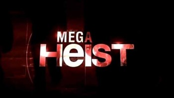 Грандиозное ограбление 1 серия / Megaheist (2009)