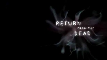Возвращение из мертвых / Восставшие из мертвых / Back From The Dead (2016)