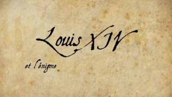 Людовик ХIV, загадка форта Сент Себастьян / Louis XIV et l'еnigme du fort Saint Sеbastien (2014)