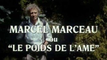 Марсель Марсо, или Сколько весит душа / Marcel Marceau ou Le Poids de L`ame (1992)