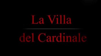 Вилла Кардинале / La Villa del Cardinale (2012)