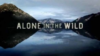 Один на один с природой 1 серия / Alone in the Wild (2009)