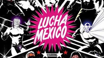 Луча мексика / Lucha Mexico (2016)