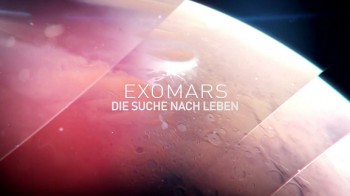 ЭкзоМарс: В поисках жизни / Exomars: The Hunt for Life (2016) HD