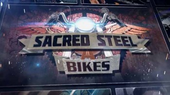 Священная сталь 1 серия / Sacred Steel Bikes (2016)