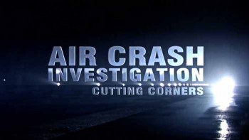 Расследования авиакатастроф 1 сезон 2 серия. Наперегонки с бурей / Air Crash Investigation (2003)