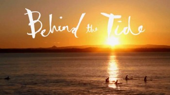 За гребнем волны / Behind the Tide (2016)