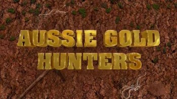 Австралийские золотоискатели 4 серия (2016)