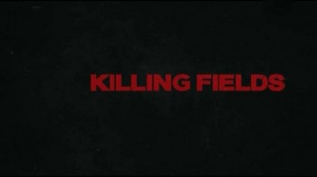 Долины смерти 2 сезон 2 серия / Killing fields (2016)