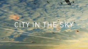 Город в небе 2 серия. Полёт (2016)