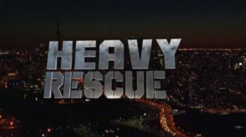 Спасатели-тяжеловесы 3 серия / Heavy Rescue (2016)