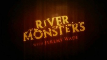 Речные монстры 9 сезон 3 серия. Шрамы монстра / River monsters (2017)