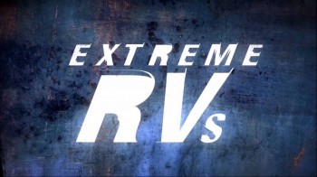 Удивительные фургоны 1 сезон 5 серия / Extreme RVs (2012)