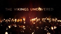 Тайны викингов 1 серия. По следам мореплавателей / The Vikings Uncovered (2017)