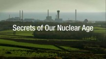Тайны атомной эры / Secret of Our Nuclrear Age (2016)