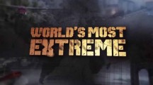 Самый экстремальный в мире 3 серия / World's Most Extreme (2014)