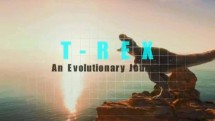 Удивительное превращение тираннозавра / T-Rex: An Evolutionary Journey (2014)