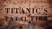 Фатальный пожар на Титанике (2016)