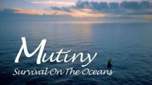 Мятеж 5 серия / Mutiny: Survival On The Oceans (2017)