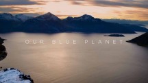 Голубая планета 2: 7 серия. Наша Голубая Планета / Blue Planet II (2017)