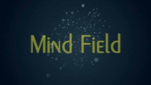 Поле Разума 1 сезон 1 серия. Изоляция / Mind Field (2017)