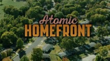 Атомный тыл / Atomic Homefront (2017)