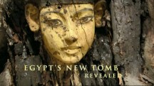 Новые захоронения Египта / Egypt's New Tomb Revealed (2006)