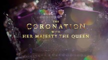 Коронация. С ее Величеством Королевой / The Coronation with Her Majesty The Queen (2018)