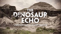 Эхо динозавров / The Dinosaur Echo (2017)
