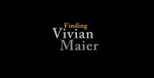 В поисках Вивиан Майер / Finding Vivian Maier (2013)