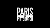 От Парижа до Питтсбурга / Paris to Pittsburgh (2018)
