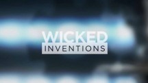 Невероятные изобретения 2 сезон 06 серия. Пиво, жидкокристаллические экраны, стекло / Wicked Inventions (2017)